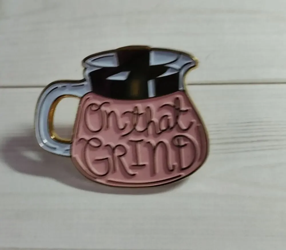 Funny Coffee Pot On That Grind Hustle Pin Humor Lapel Hat Badge